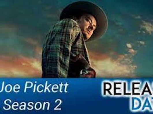 Joe Pickett Season 2 Release Date Storyline Cast Trailer Release And