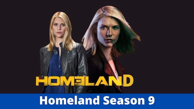 Homeland Season 9 Release Date, Cast, Storyline, Trailer Release, and ...
