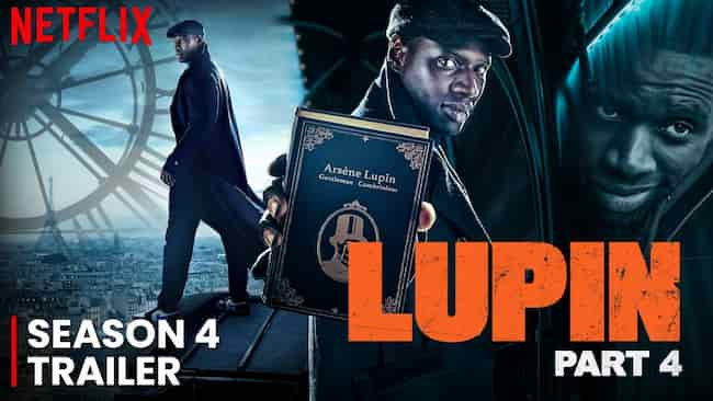 Lupin Season 4 Release Date, Cast, Storyline, Trailer Release, and ...