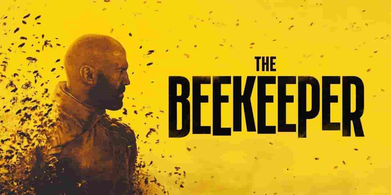 The Beekeeper (Movie 2024) Release Date, Cast, Storyline, Trailer