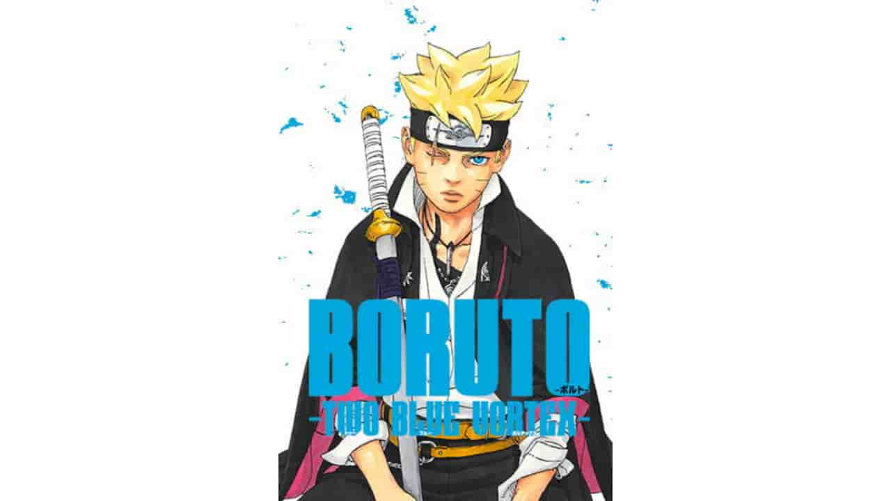 Boruto Two Blue Vortex Chapter 7 Release Date, Cast, Storyline, Trailer ...