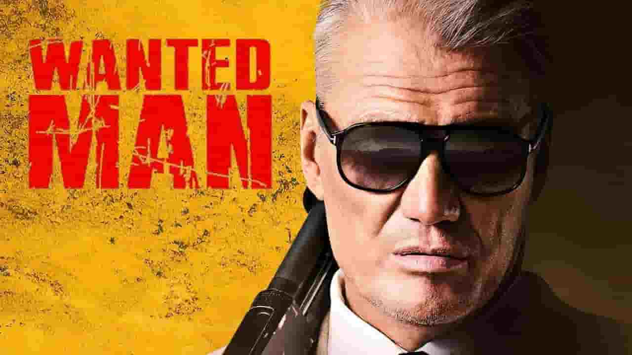 Wanted Man Movie (2024) Release Date, Cast, Storyline, Trailer Release